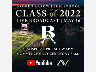 Broken Arrow High School Class of 2022 graduation ceremony being livestreamed tonight
